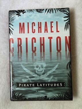 Pirate Latitudes by Michael Crichton - Hardcover